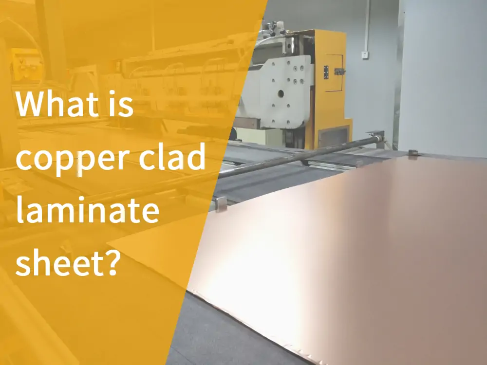 What is copper clad laminate sheet